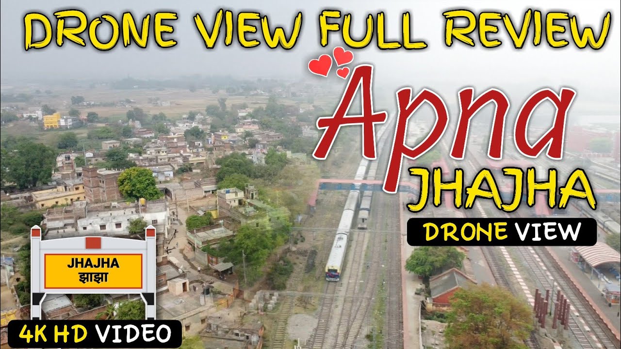 4k HD VIDEO | Apna Jhajha Drone View Full Reviews | अपना झाझा | #Jhajha Vlog Video | 2022
