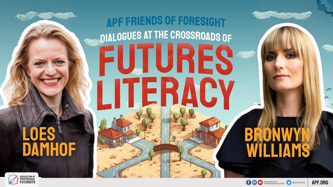 APF Friends of Foresight: Dialogues at the Crossroads of Futures Literacy