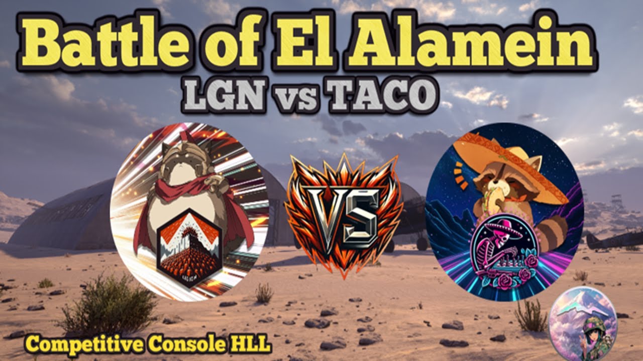 Hell Let Loose - LGN vs TACO - El Alamein - Summit Matchup - 49v49 - Competitive Console HLL