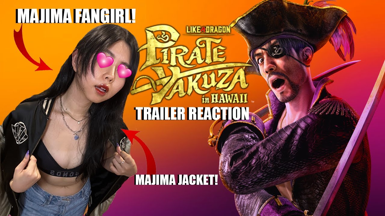 BIGGEST MAJIMA FANGIRL REACTS TO LIKE A DRAGON: PIRATE YAKUZA IN HAWAII | IAmNostal_Gia