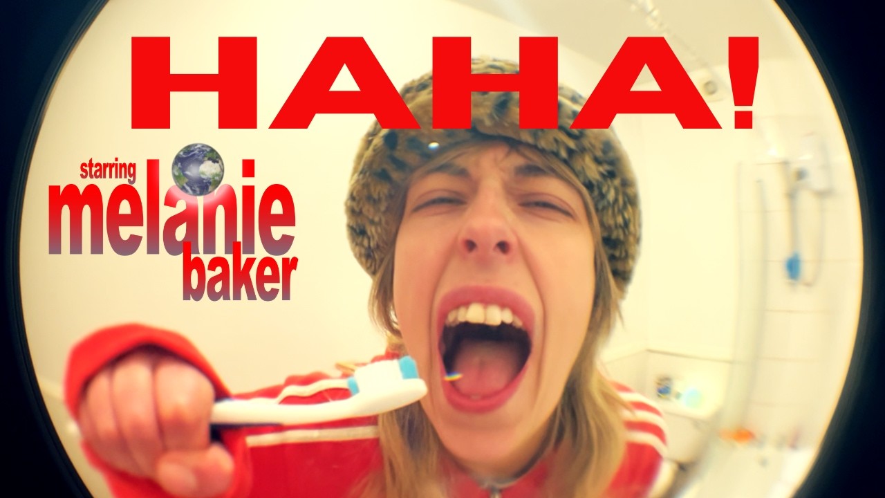 Melanie Baker - HAHA! (music video)