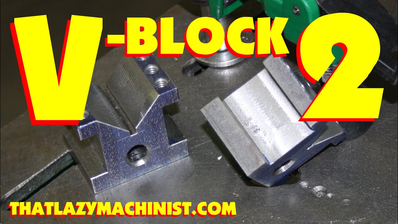 V-BLOCK PART 2, mill, shaper and surface grinder 101 Marc L'Ecuyer