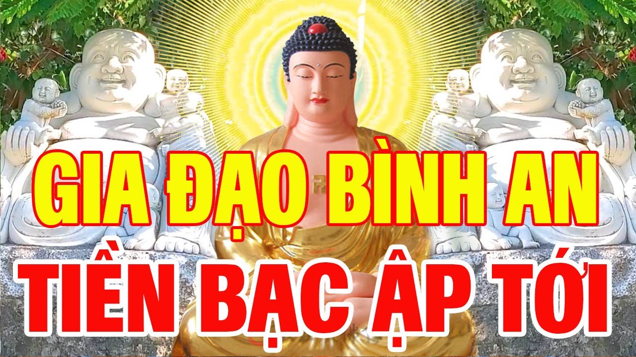 Mỗi Sáng Mở Nghe Kinh Này Bồ Tát Che Chở Gia Đạo Bình An Được Nhiều Phước Lộc Tiền Bạc Ập Tới