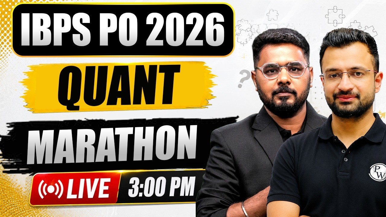 IBPS PO 2026 QUANT Marathon 🔥 | Complete Quant Preparation | by Sumit Verma Sir & Sumit Jaiswal Sir