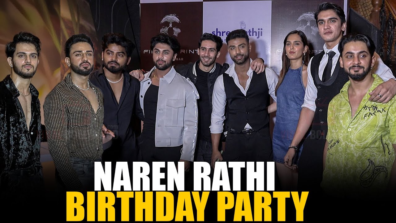 UNCUT - Naren Rathi Birthday Party | Siwet Tomar, Harshit Arora, Rushali Yadav, Addy Jain