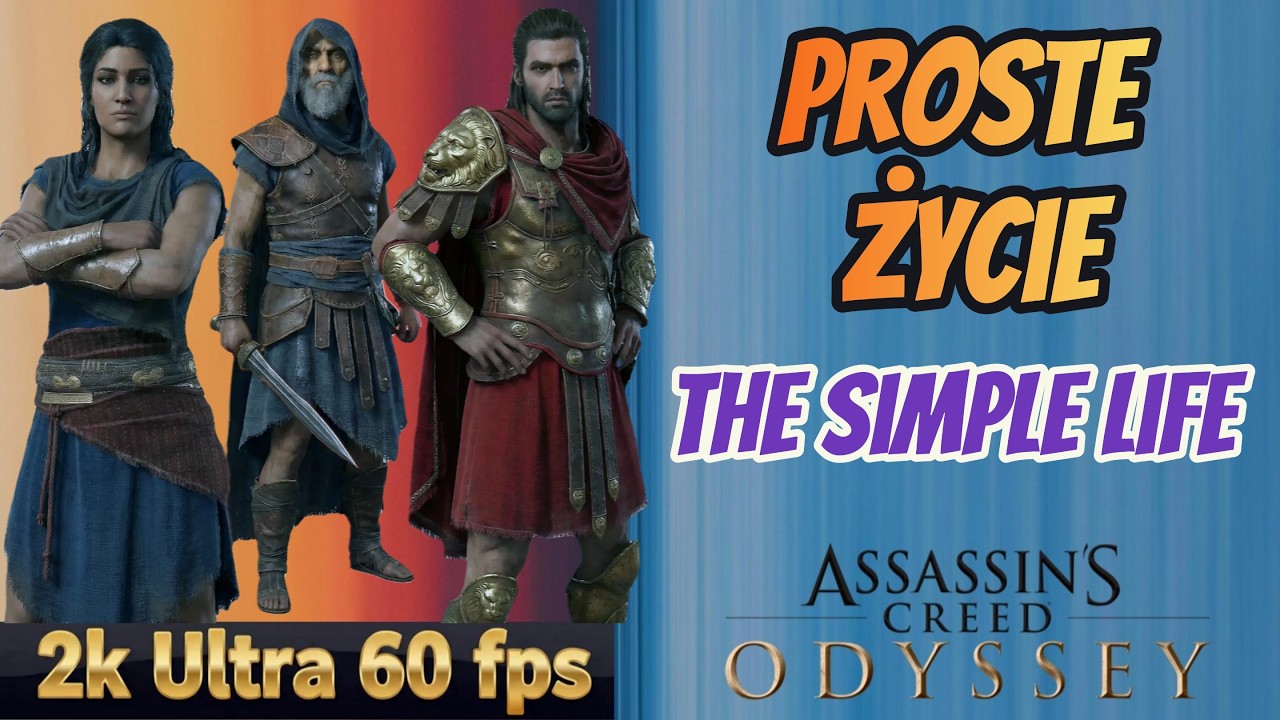 AC Odyssey Legacy of the First Blade | Proste życie | The Simple Life | Ultra 60 fps 2K | Gameplay