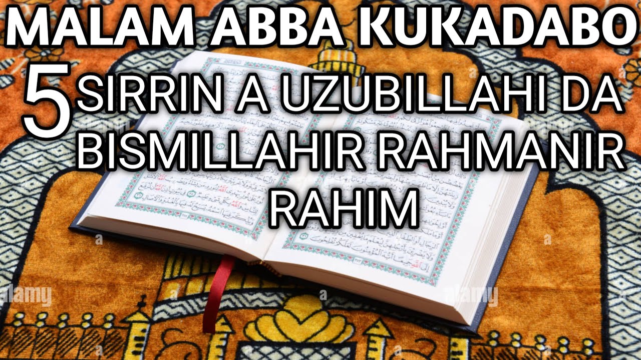 Sirrin Dake Cikin A uzubillahi Da Bismillahir Rahmanir 5