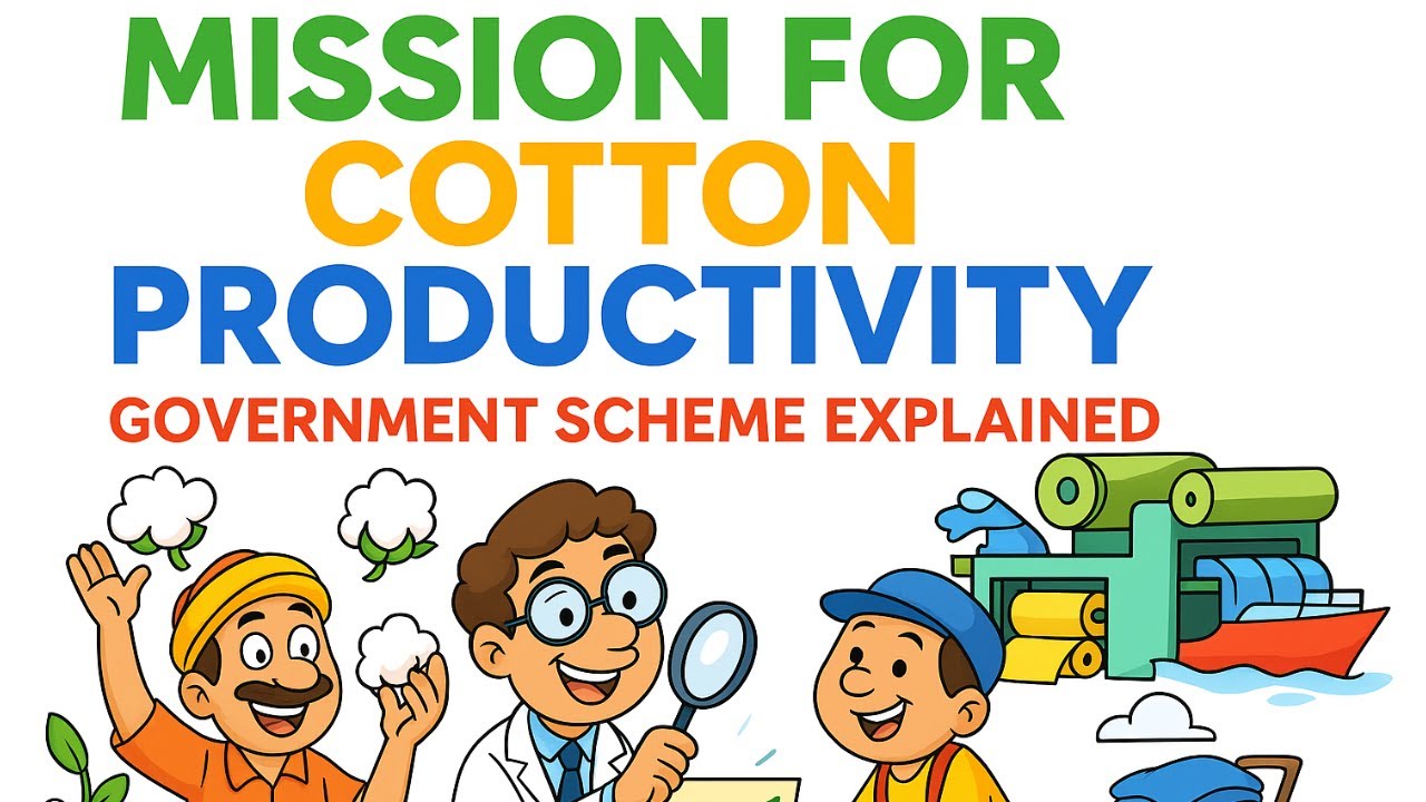 Mission for Cotton Productivity | Textile Vision 2030 | UPSC, UPPCS, Banking, SSC, RBI, NABARD