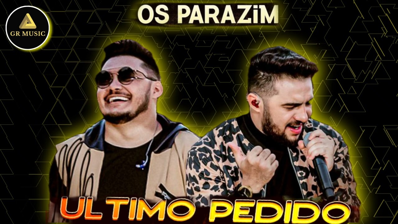 OS PARAZIM - &Uacute;LTIMO PEDIDO