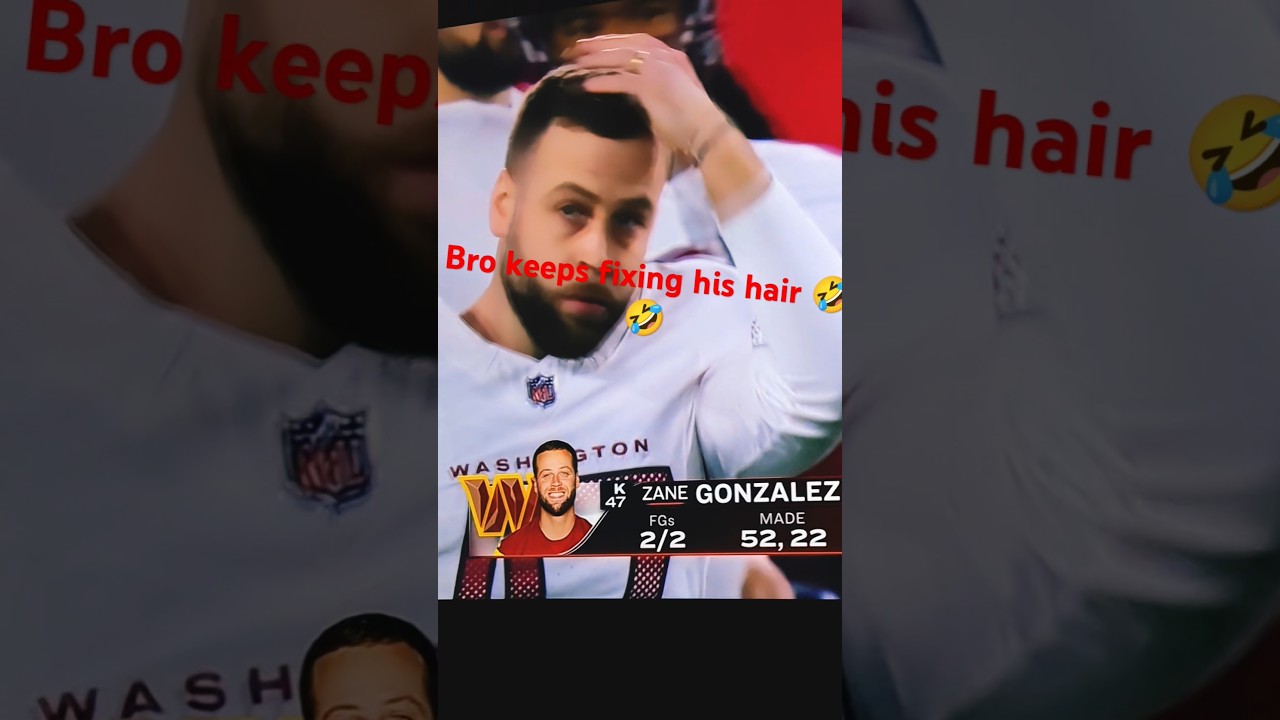 Zane Gonzalez keeps  fixing his hair 🤣 #you'resovain #nfl #footballplayer #kicker #commanders #hair