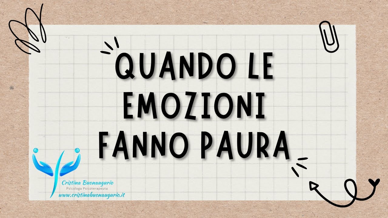 Quando le emozioni fanno paura