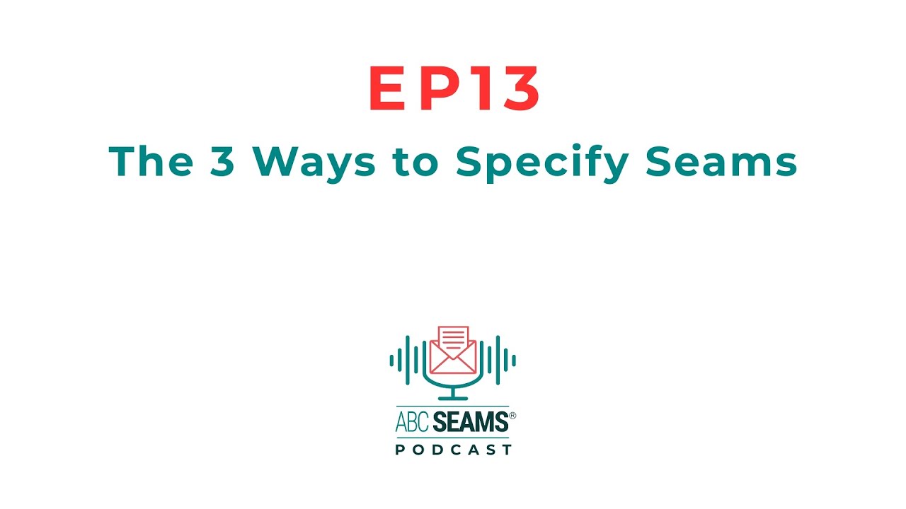 Guide to Specifying Seams on Tech Packs - ASPod EP13