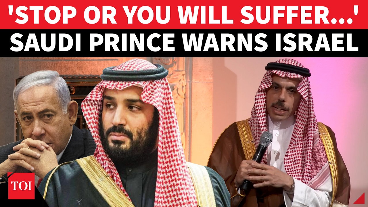 'Israel Will Suffer If It Doesn't Stop Attacks': Saudi Prince's FIERY Mideast WARNING To Netanyahu