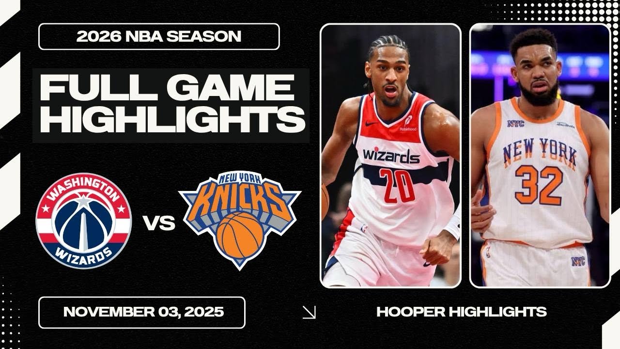 Washington Wizards vs New York Knicks Full Game Highlights | Nov 3 | 2026 NBA Season