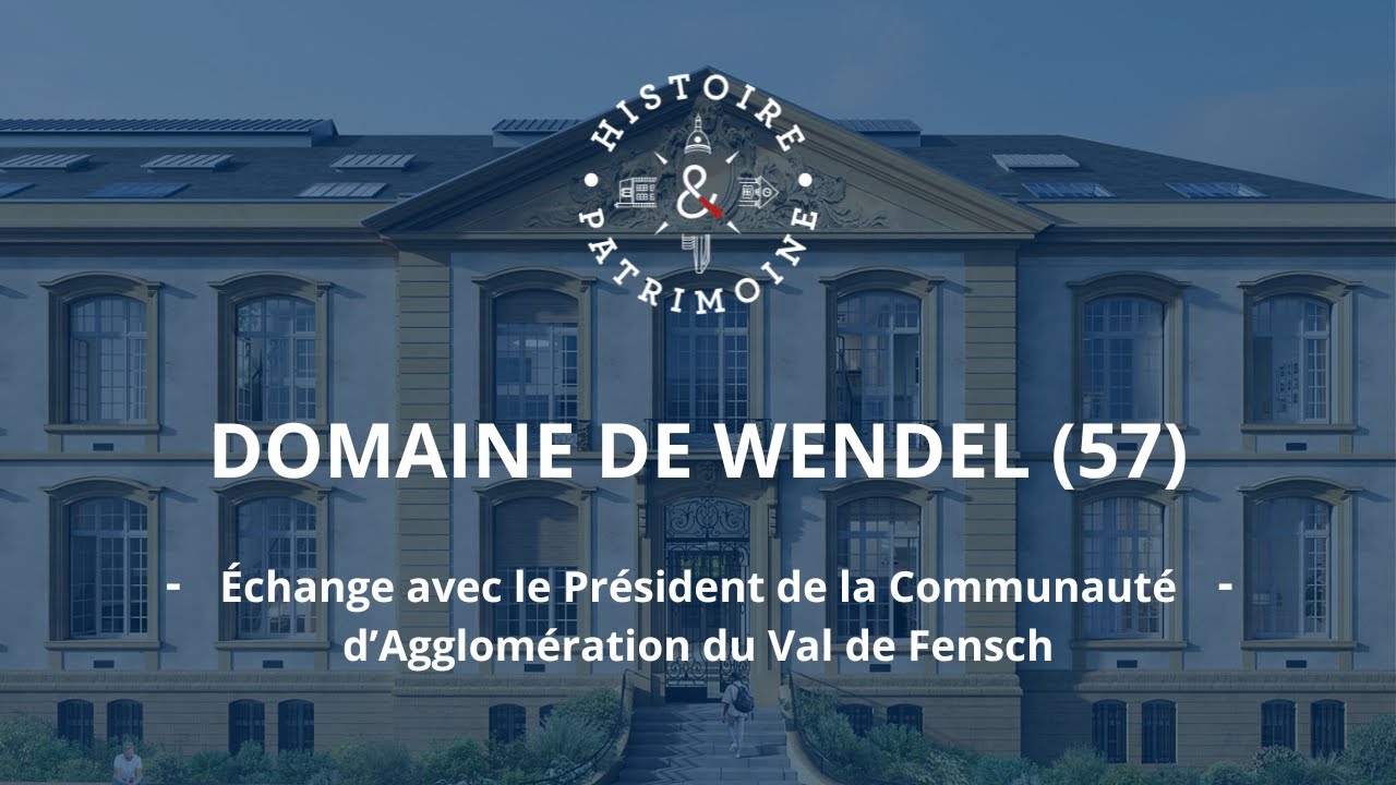 Le Domaine de Wendel (Hayange) - Investir en Monument Historique