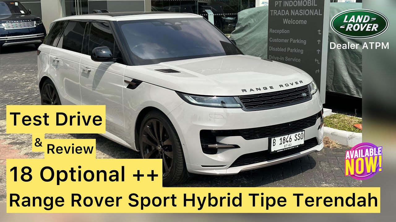 Test Drive & Review 18 Optional ++ Range Rover Sport Hybrid Tipe Terendah | Range Rover Indonesia
