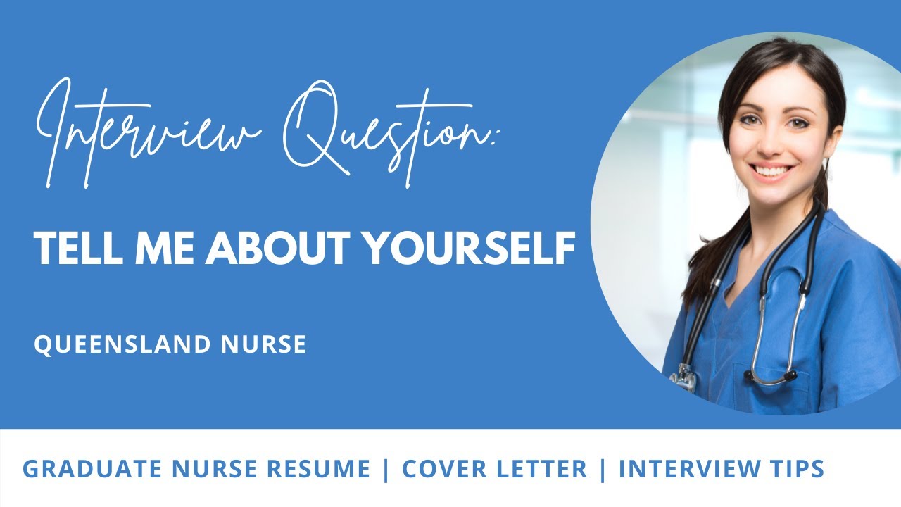Tell Me About Yourself | Australian Graduate Nurse Interview Tips | Queensland Nurse 👩‍⚕️👨‍⚕️