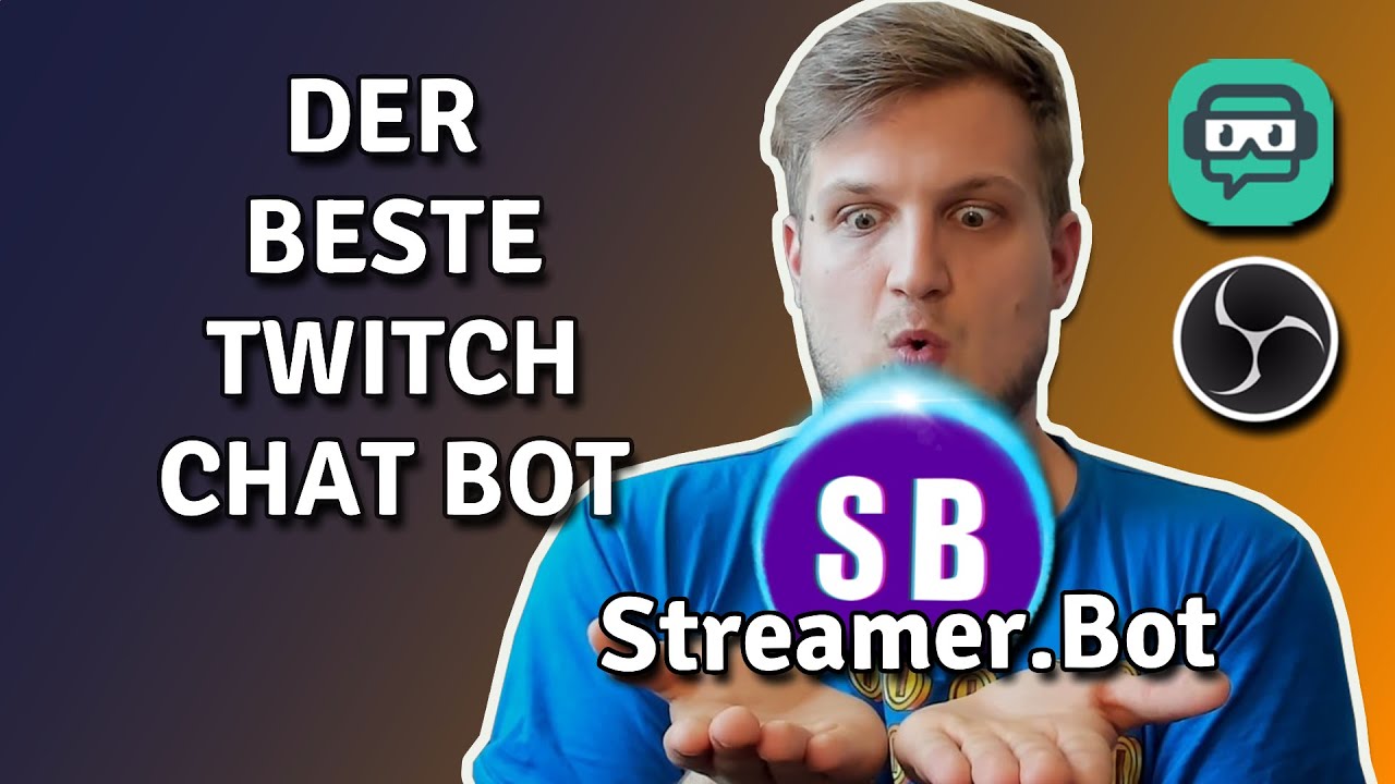 Der BESTE Twitch Chatbot: Streamer.Bot - Einrichtung & Grundlagen - Streamer.Bot Tutorial