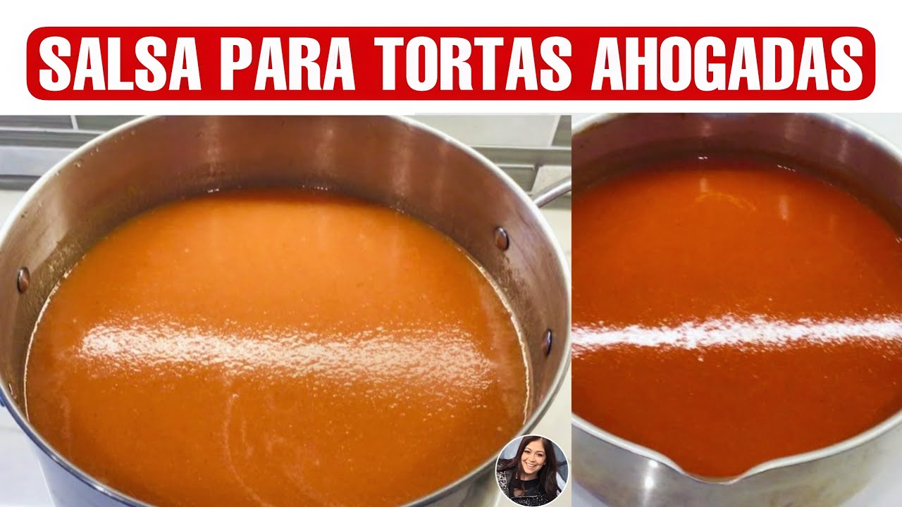 Como hacer Salsas Para Tortas Ahogadas