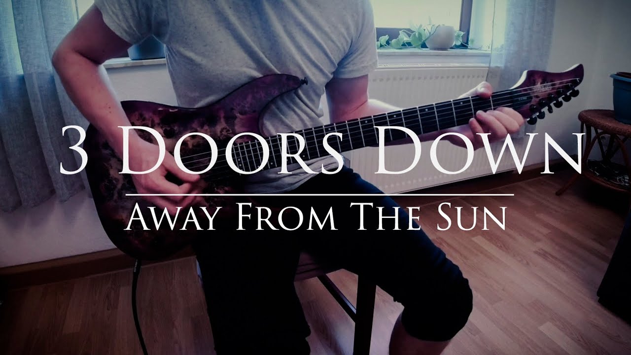 3 Doors Down - [Away From The Sun] - Guitar Cover
