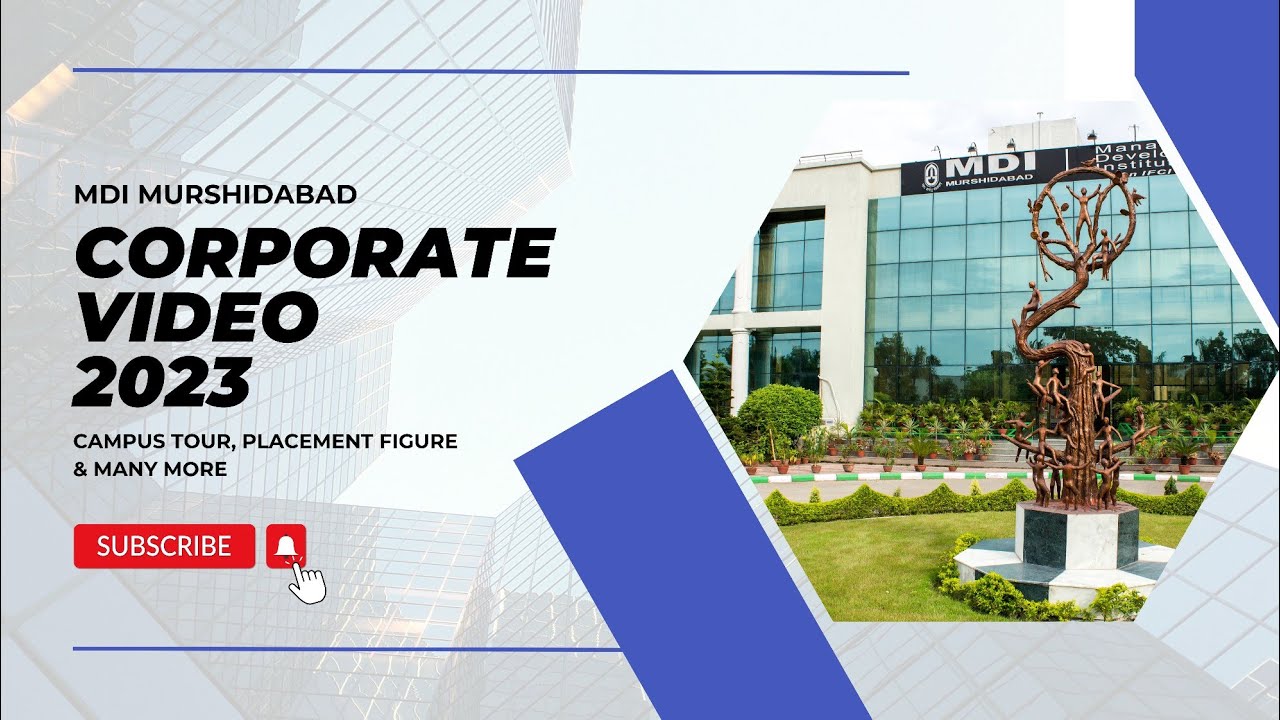 Corporate Video | Placements | Campus Tour | MDI | MDIM | MDI Murshidabad