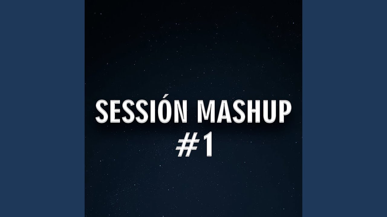Sessión Mashup #1