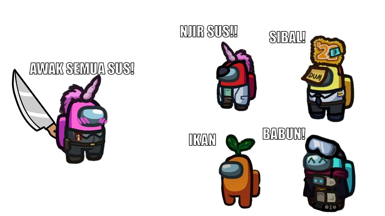 KORANG SEMUA TAK BOLEH DIPERCAYAAI ! AMONG US