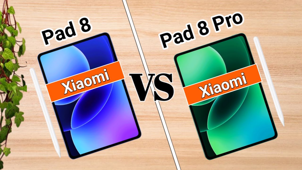 Xiaomi Pad 8 VS Xiaomi Pad 8 Pro | Which One is Better?