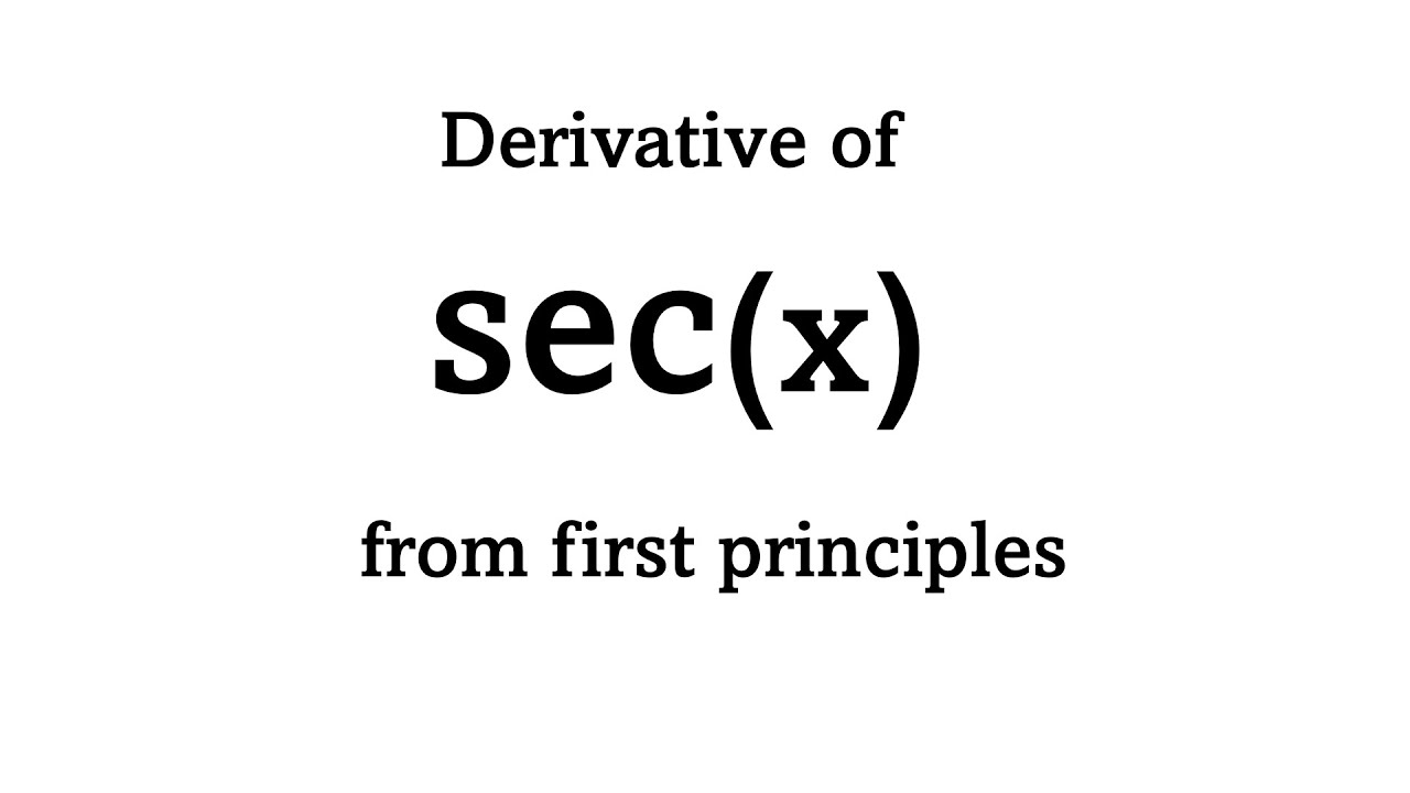 Derivative of sec(x) from first principles (definition)