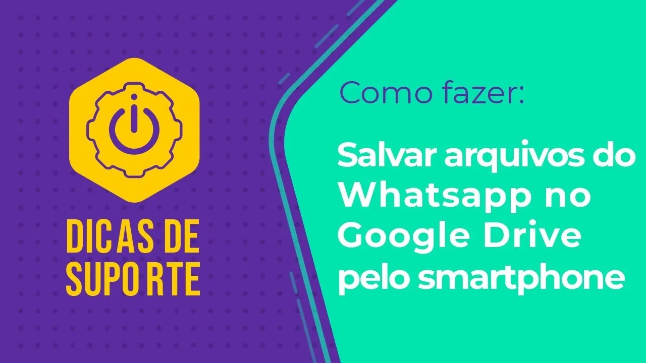Salvar arquivos do Whatsapp no Google Drive pelo smartphone ATUALIZADO