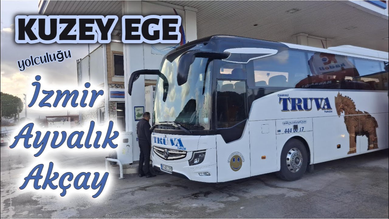 ÇANAKKALE TRUVA İLE KUZEY EGE YOLCULUĞU BAŞLIYOR / İZMİR-AYVALIK-AKÇAY / 1.BÖLÜM