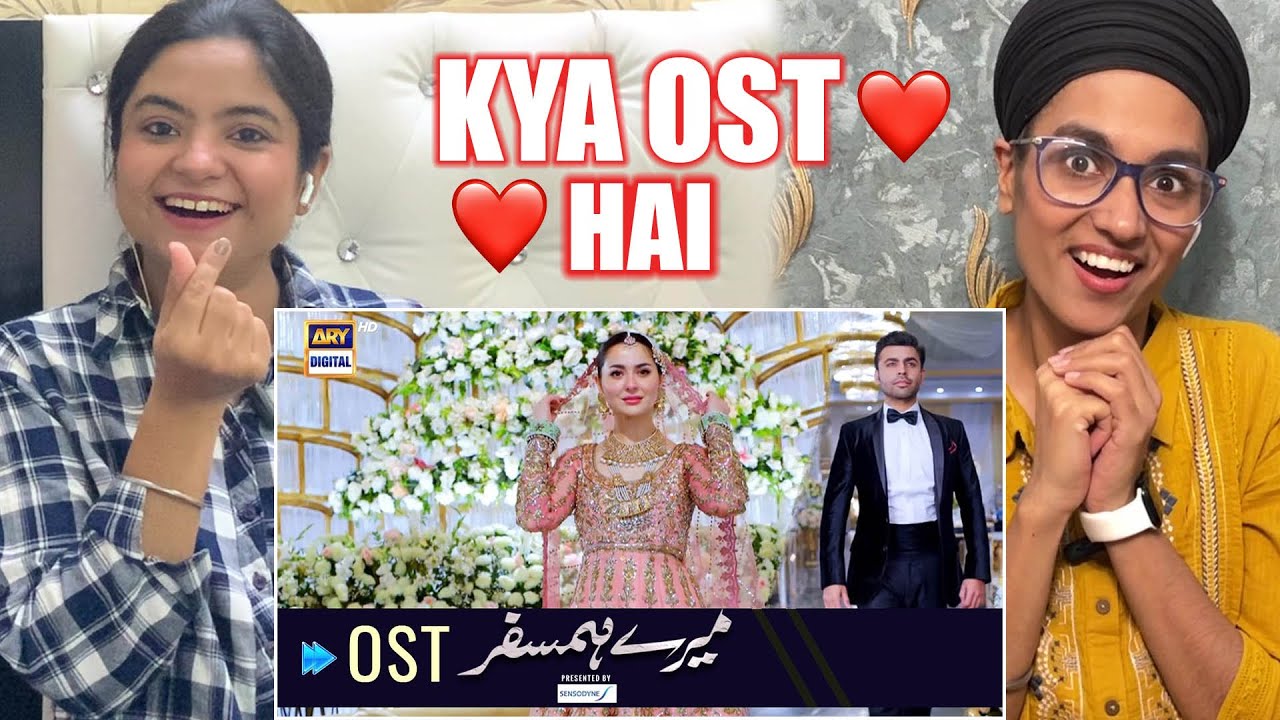 INDIAN Reacts to Mere HumSafar | OST | Farhan Saeed | Hania Amir
