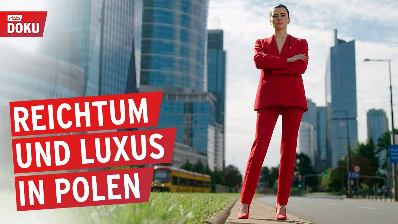 Polens Superreiche - Ein Land auf Erfolgskurs | Doku