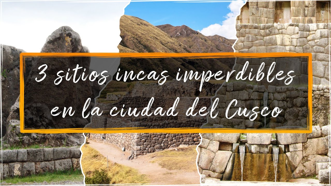 Sitios incas en Cusco: Qenqo, Pucapucara y Tambomachay