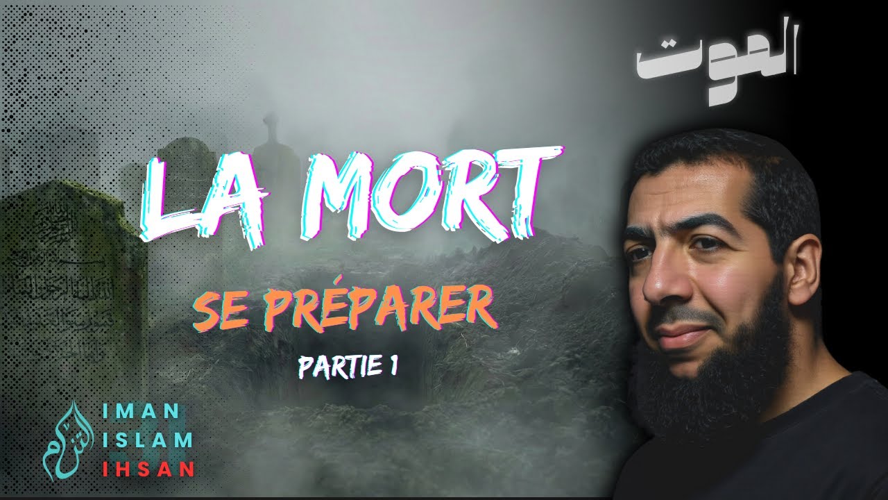 Étapes de la Mort à la Vie ? Cours | Barzakh, Ruh, Nafs, Sakarat Al Mawt - Partie 1