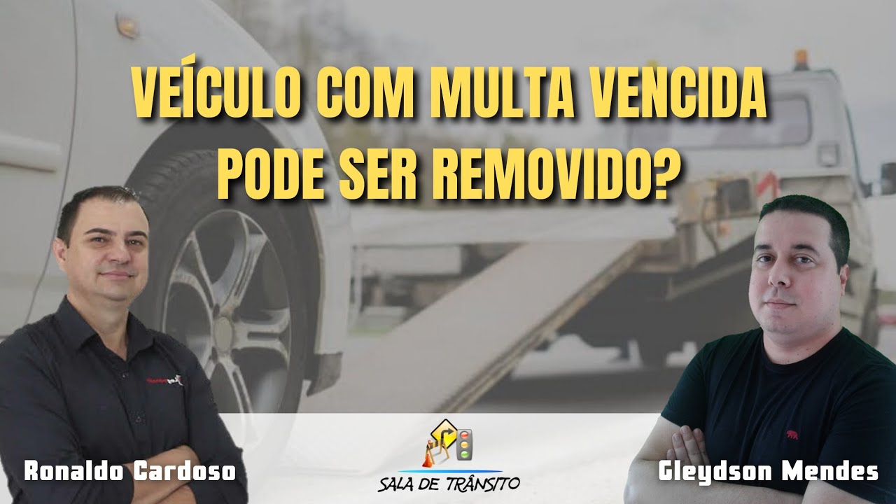Veículo com multa vencida pode ser removido?