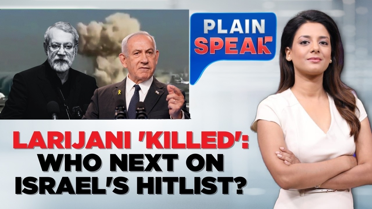 Ali Larijani Killed: Who Next On Israel's Hitlist? | Middle East Conflict | Iran | Plain Speak