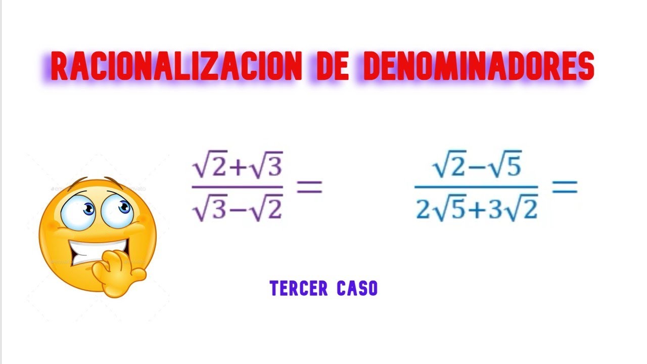 Racionalización de Denominadores. Tercer Caso