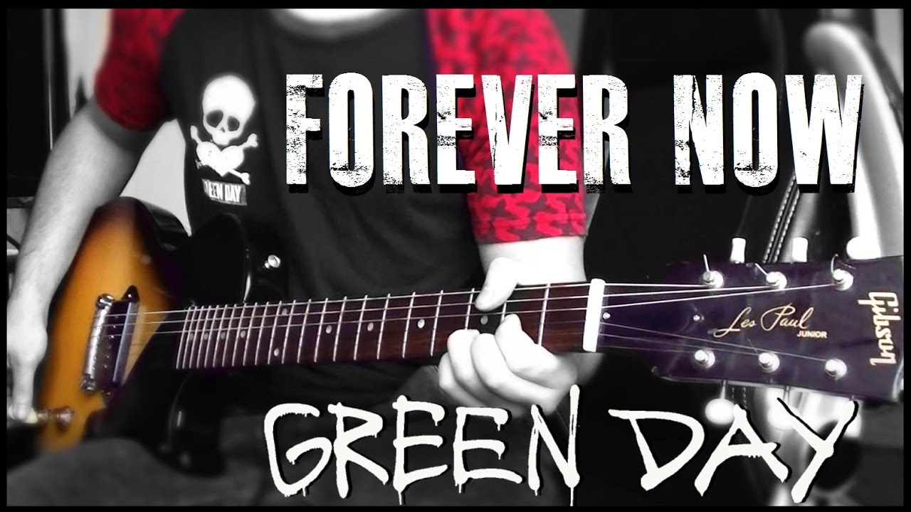 Green Day - Forever Now cover (Billie Joe Armstrong Gibson Les Paul Jr.)
