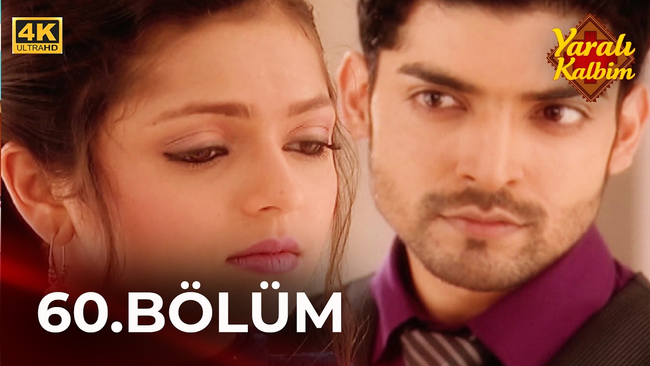 Yaralı Kalbim (Geet) Hint Dizisi 60. Bölüm 4K