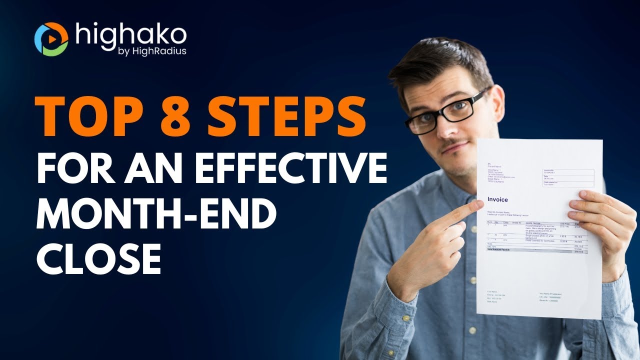How to Close the Month End Process Faster: A Guide to Follow the Correct Order of Tasks