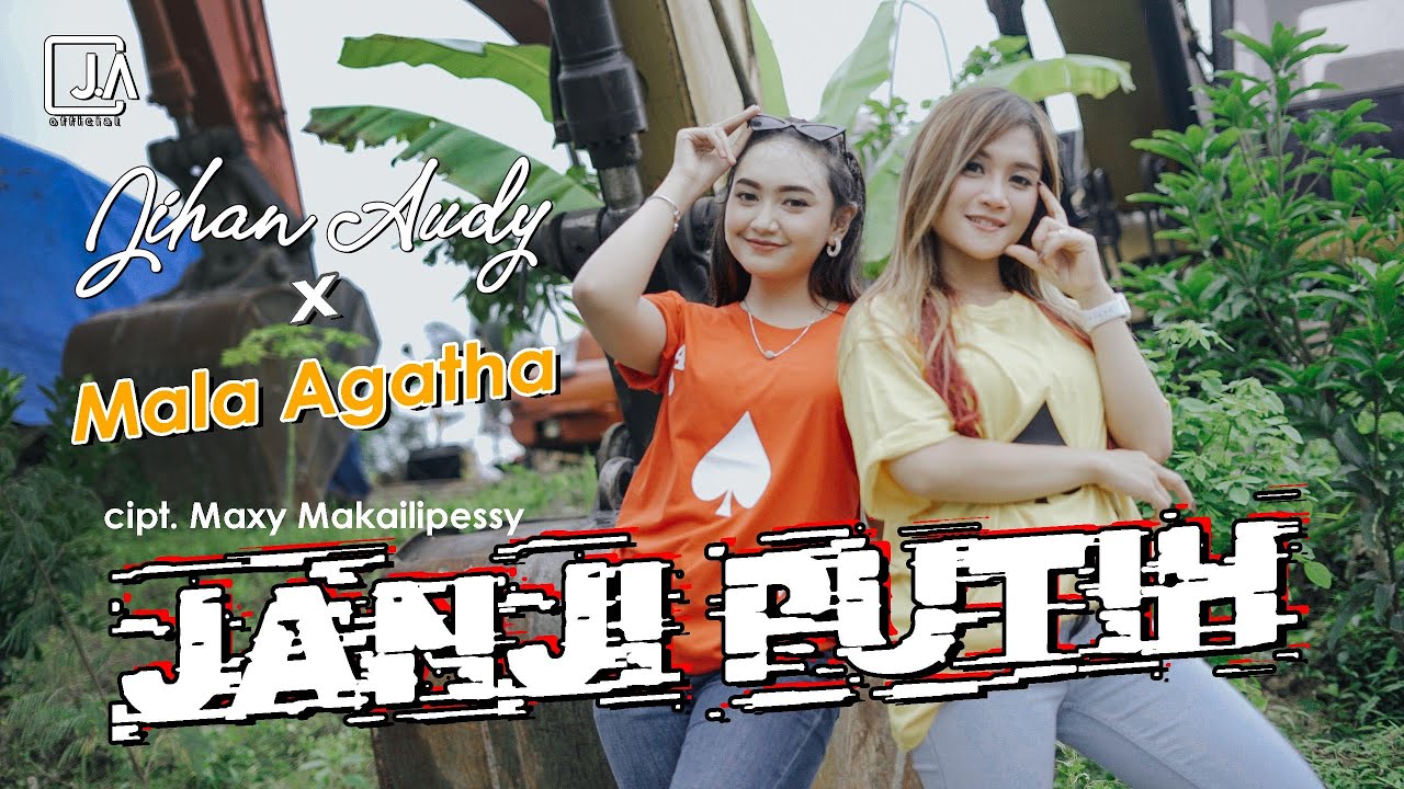 Jihan Audy - JANJI PUTIH feat. Mala Agatha (Beta Janji Beta Jaga) OFFICIAL