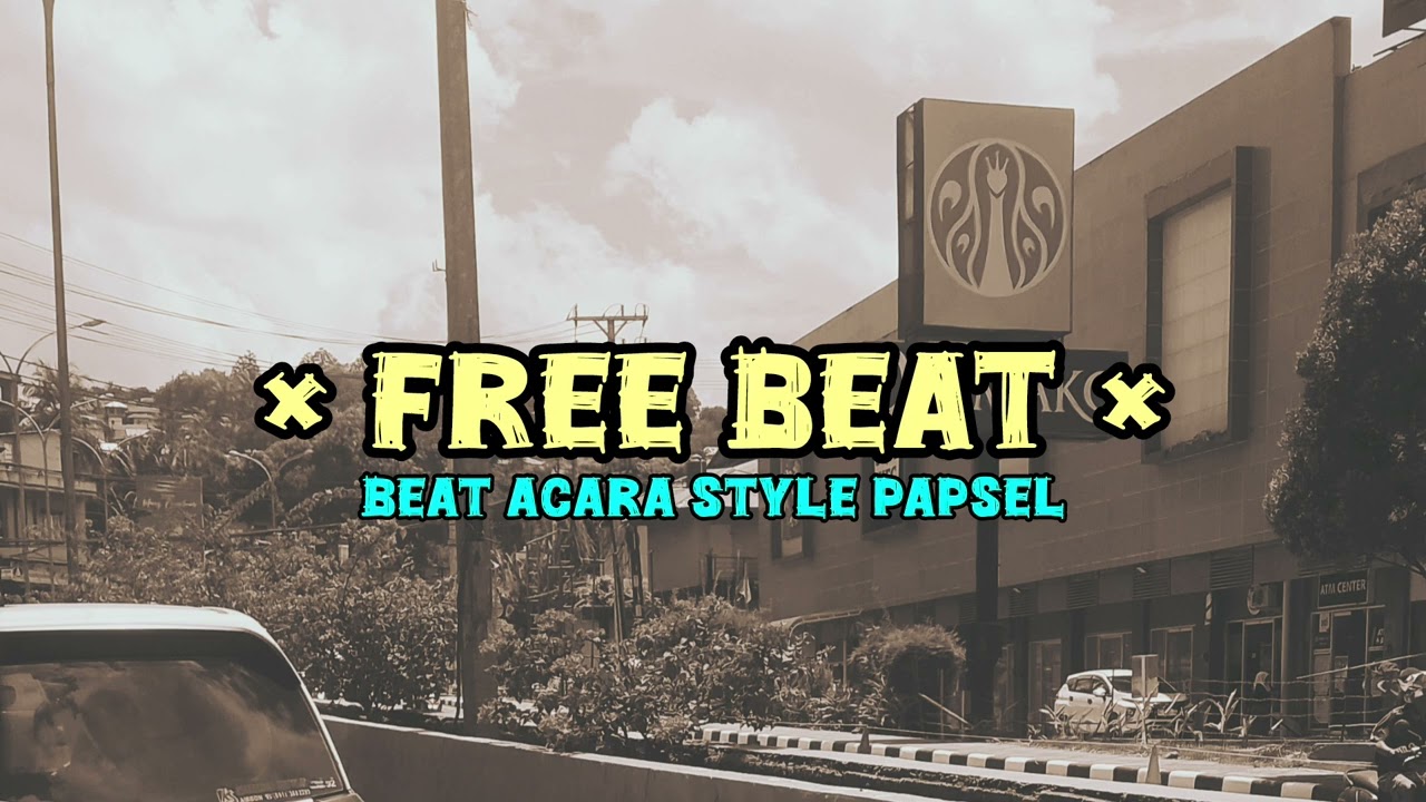 FREE BEAT ACARA STYLE PAPSEL 2026 (#beatpapsel)