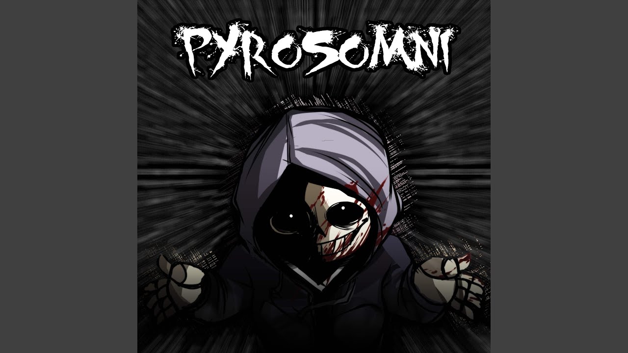PYROSOMNI (Remastered)