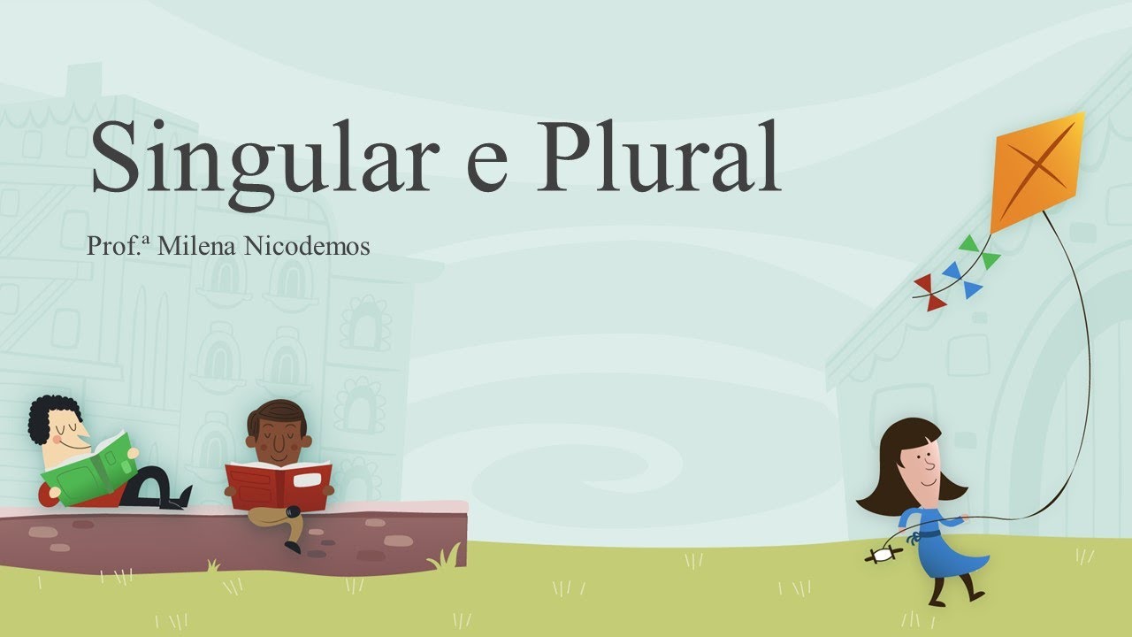 Singular e Plural - 2º Ano Ensino Fundamental