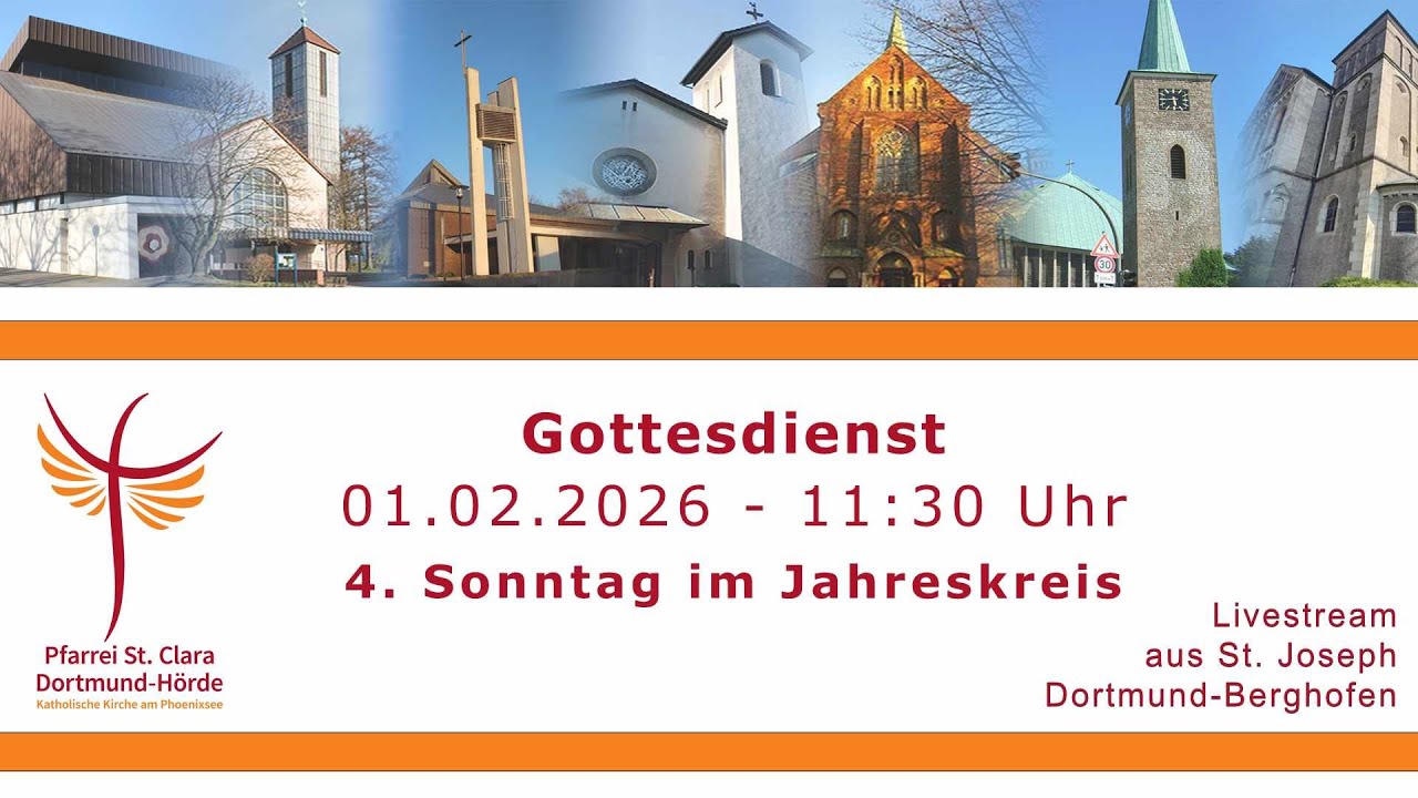 St. Clara Dortmund-Hörde  -  Kath. Kirche Am Phoenixsee: 01.02.2026 4. Sonntag im Jahreskreis