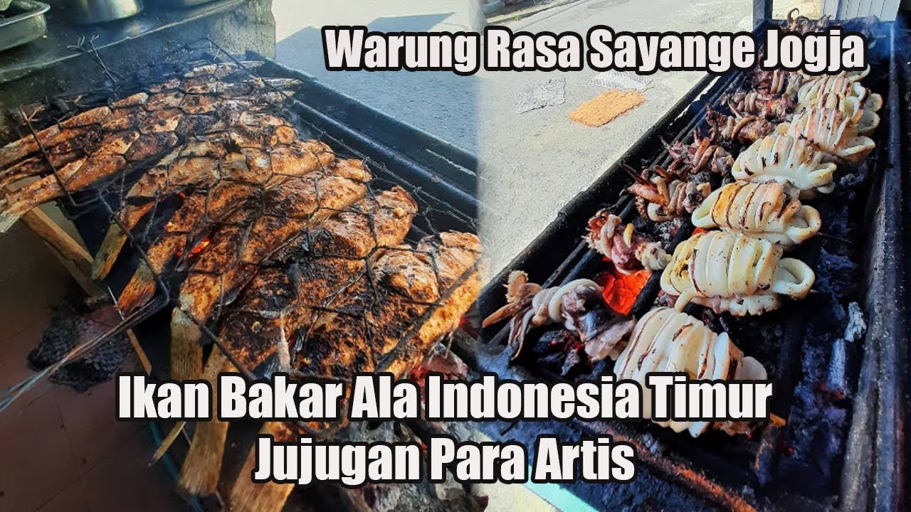 REKOMENDASI Kuliner Ikan Bakar Khas Indonesia Timur di Jogja - Rasa Sayange