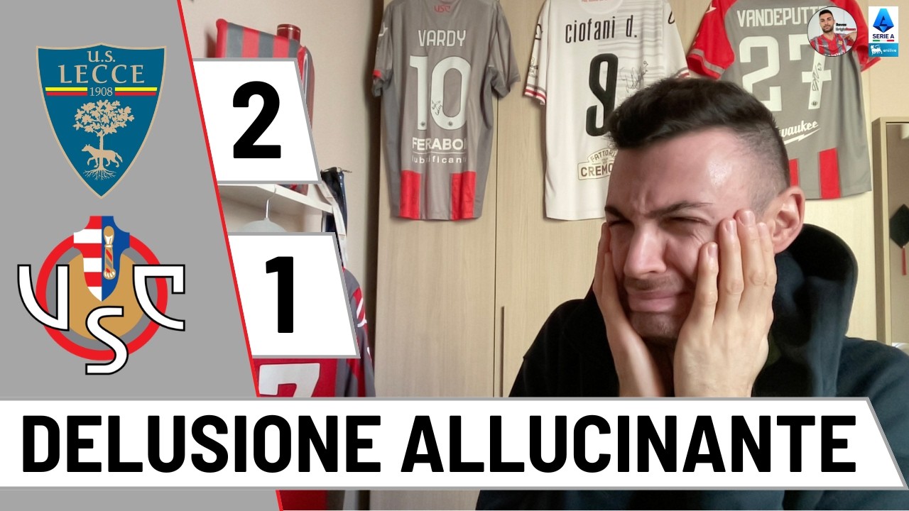 LECCE-CREMONESE 2-1 | è quasi GAME OVER...