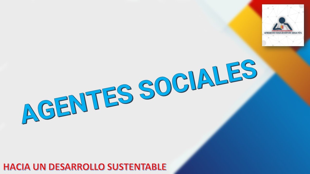AGENTES SOCIALES