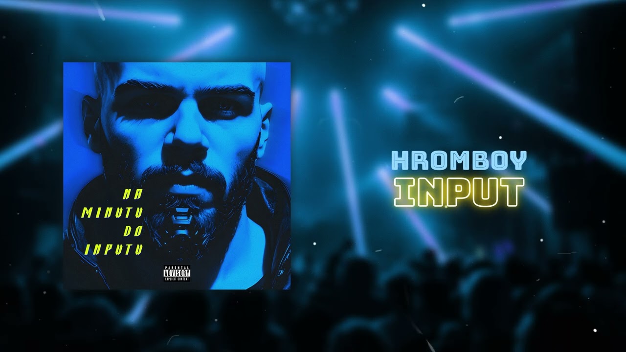 Hromboy - INPUT (prod. TOFUISGOOD)